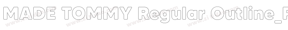 MADE TOMMY Regular Outline_PERSONAL USE字体转换